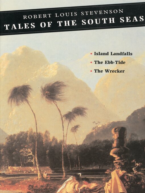 Title details for Tales of the South Seas by Robert Louis Stevenson - Available